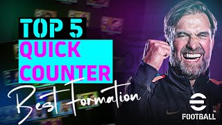 eFootball 2024  Top 5 Quick Counter 1  Best Formation amp Tactics  PC Gameplay [upl. by Nefets963]