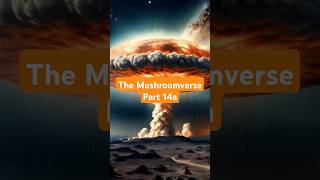 The Mushroomverse 14a [upl. by Limann]