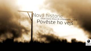 Nová Historie  Pověste ho vejš prod Stewe  ALBUM ORIGINÁL  2012 [upl. by Audri]