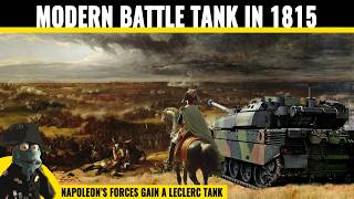 A modern tank time travels to 1815 Battle of Waterloo Could it help Napoleon win [upl. by Icrad304]