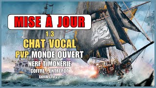 Skull and Bones  La MAJ 13 est sortie  Le chat  vocal activées PVP ON Nerf Timonerie ETC [upl. by Levinson]