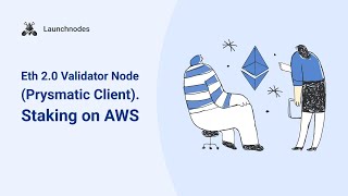 Eth 20 Validator Node Prysmatic Client Staking on AWS [upl. by Elena]