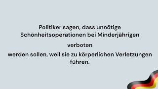 sprechen Sollen Schönheitsoperationen bei Minderjährigen verboten werden [upl. by Aidil]