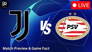 Juventus vs PSV Eindhoven UCL 202425  Match Preview amp Game Facts championsleague [upl. by Marshall]