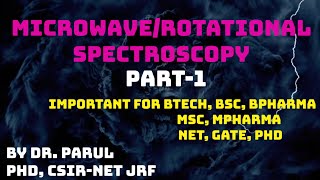 All About Microwave Spectroscopy in 15 minutes l Rotational Spectroscopy part 1 l csirnet l B Tech [upl. by Nivak308]