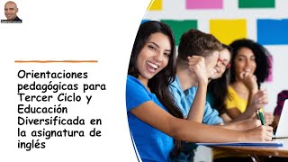 Orientaciones pedagogicas en ingles para secundaria MEPCR [upl. by Ricard]