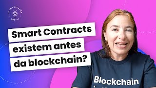 O que é Smart Contract e como funciona na prática  Solange Gueiros [upl. by Conroy944]