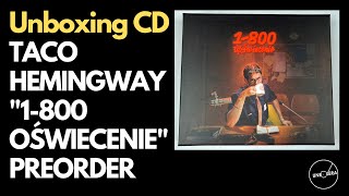 TACO HEMINGWAY quot1800OŚWIECENIEquot Preorder CD Unboxing [upl. by Naruq429]