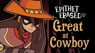 Epithet Erased  quotGreat at Cowboyquot Official Extended Version [upl. by Elianore]