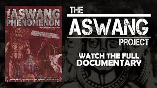 The Aswang Phenomenon  Full Documentary [upl. by Herbert]