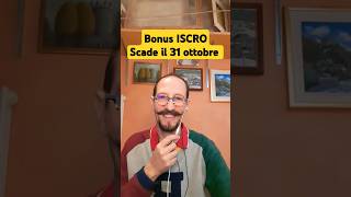 Bonus ISCRO scade il 31 ottobre [upl. by Anetta]