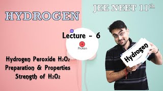 Hydrogen  Hydrogen Peroxide  Preparation Uses amp Strength of H2O2  L  6  JEE NEET BOARDS [upl. by Morvin440]