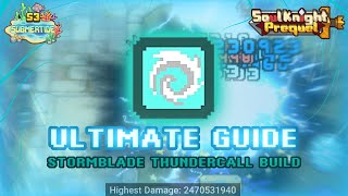 ULTIMATE GUIDE  STORMBLADE THUNDERCALL BUILD  Soul Knight Prequel [upl. by Lazaruk199]