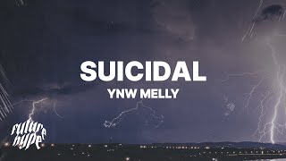 YNW Melly  Suicidal Lyrics [upl. by Buck395]