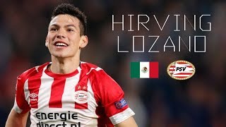 HIRVING LOZANO  Brilliant Skills Goals Runs Assists  PSV amp Mexico  20182019 [upl. by Ahsinik265]