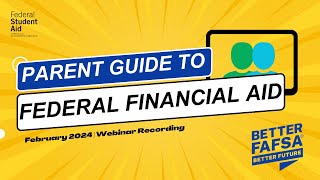 February 2024  Parent Guide to Federal Financial Aid [upl. by Mian]