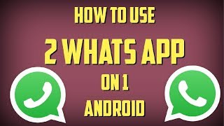 How TO INSTALL 2 WhatsApp in 1 ANDROID [upl. by Fotinas576]