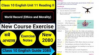 Class 10 English Unit 11 World Record Reading IIWriting IIGrammar II All Exercise New NotesGuide [upl. by Neeloc]