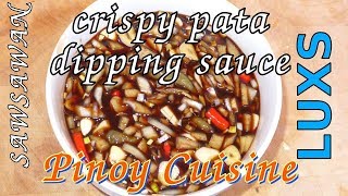 Sawsawan Dipping Sauce for Crispy Pata Filipino Cuisine [upl. by Germaine]