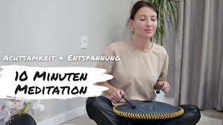 10 Minuten Meditation mit Sonodrum Zungentrommel für Achtsamkeit und Entspannung [upl. by Arevle]