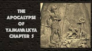 The Apocalypse of Yajnavalkya Chapter 5 [upl. by Basil37]