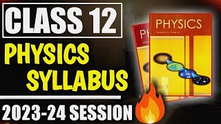 Class 12 Physics Syllabus 202324  Class 12 Physics Syllabus 2024  Class 12 Physics [upl. by Felder]