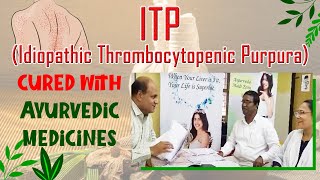 Idiopathic Thrombocytopenic Purpura ITP cured with Ayurvedic medicines by Planet Ayurveda expert [upl. by Ahsilam]