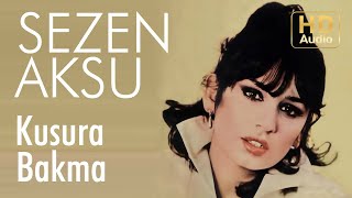 Sezen Aksu  Kusura Bakma  45lik Official Audio [upl. by Dnomar298]