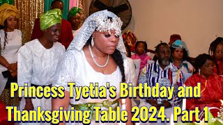 Princess Tyetias Birthday and Thanksgiving Table 2024 Part 1 [upl. by George853]