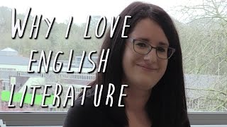 Why I love English Literature [upl. by Ledua]