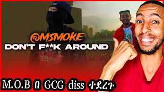 MOB በ GCG diss ተደረጉ Lastarock  ላስታሮክ  Eshkem  እሽክም reaction video [upl. by Ancilin470]