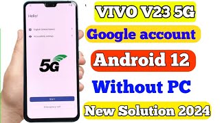 Vivo V23 Pro 5G FRP Bypass Android 12  New Trick 2022  Vivo V2130 Google Account Bypass No Pc [upl. by Anirehtak]