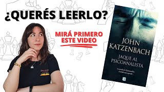 Jaque al psicoanalista  Reseña  John Katzenbach  Eterna Lectura [upl. by Eirrol]