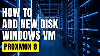 How To Add New Disk to Windows VM in Proxmox 8 [upl. by Tseng847]