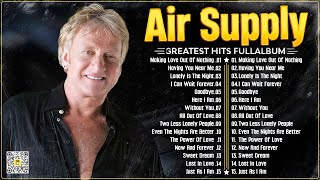 Air Supply Greatest Hits Best Songs Of Air Supply ☕ [upl. by Eal]