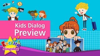 Kids Dialog Preview  English Conversation Trailer｜October 2017 Upload [upl. by Napas]