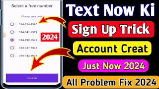 Textnow sign up easy trick 2024  Text now new update 2024  TextNow [upl. by Nageem299]