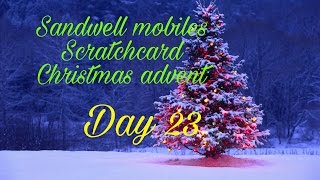 Sandwell mobiles Scratchcard christmas advent calendar day 23 [upl. by Dubois]