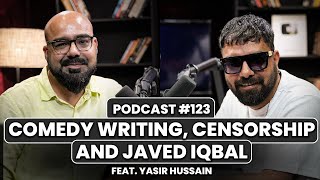 Comedy Writing Censorship and Javed Iqbal  Junaid Akram Podcast 123 [upl. by Aduhey]