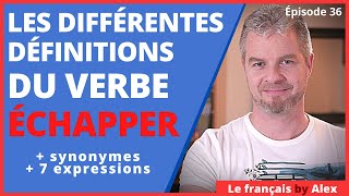 Je Te Dis TOUT Sur Le Verbe ÉCHAPPER En Français 😏👍 [upl. by Atilam]