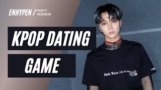 KPOP DATING GAME  ENHYPEN edition  Party Version [upl. by Kennith]