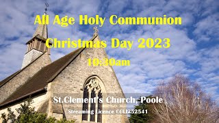 All Age Holy Communion Christmas Day 2023 1030am StClements Church Parkstone Poole [upl. by Outlaw]