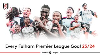 Every 202324 Premier League Goal For Fulham 🔥 [upl. by Alihs]