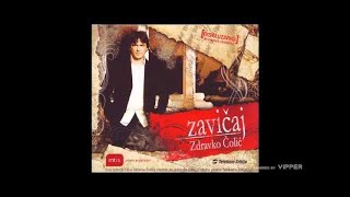 Zdravko Colic  Svadbarskim sokakom  Audio 2006 [upl. by Davenport67]