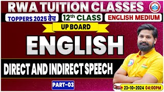 Class 12 English Grammar Direct And Indirect Speech  12th English Grammar Imp Topic By RWA [upl. by Lietman]