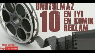 Unutulmaz En İyi ve En Komik Eski 10 Türk Reklam Filmi [upl. by Arabeila818]