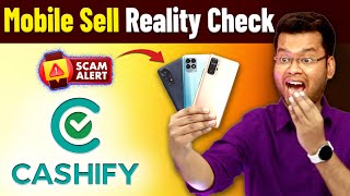 Cashify Mobile Sell Kaise Kare  Cashify Selling Experience  How to Sell Mobile on Cashify Process [upl. by Sivehc]