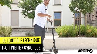 Contrôle Technique  trottinette et gyropode [upl. by Kartis]