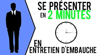 🏆 ENTRETIEN DEMBAUCHE  BIEN SE PRÉSENTER EN 2 MINUTES Savoir se vendre en entretien [upl. by Arria]