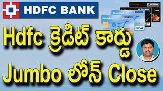 How to Close HDFC Bank Credit Card Jumbo Loan  hdfc credit card jumbo loan close  by lachagoud [upl. by Nidraj]